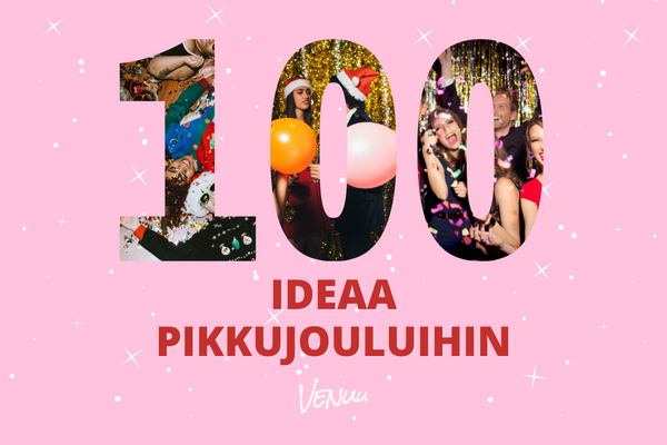 100 ideaa pikkujouluihin